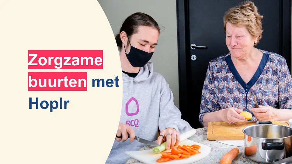 Zorgzame Buurten: dit kan Hoplr voor je betekenen