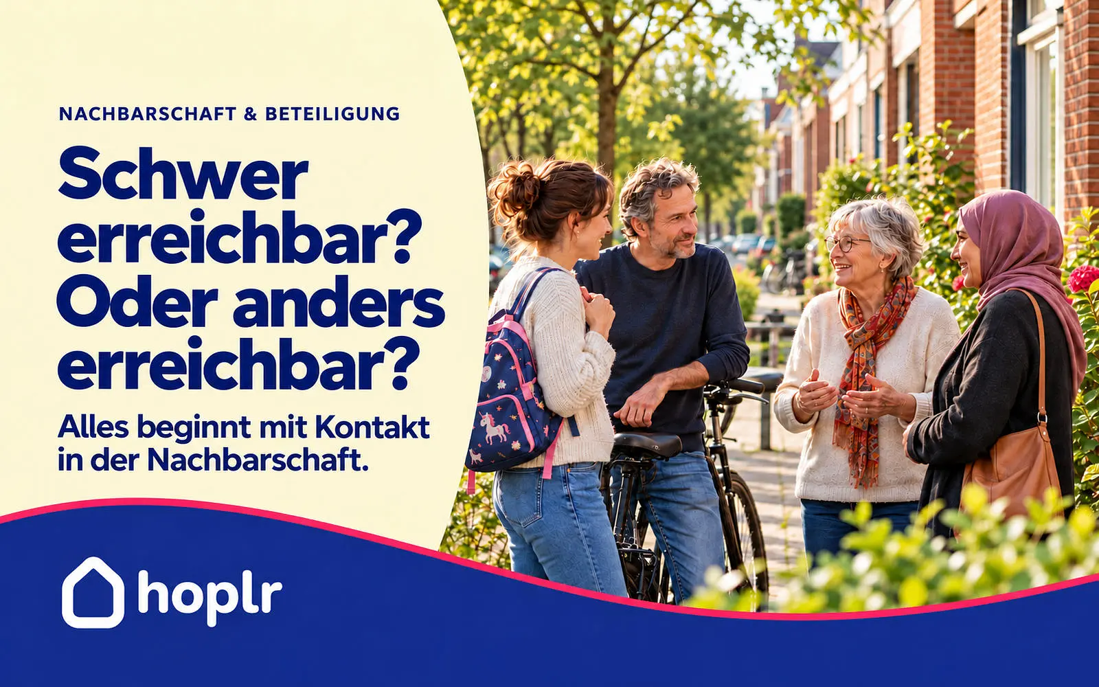 Hoplr-Titelbild zur Ansprache der Bevölkerung mit vier Nachbarn im Gespräch auf einer Wohnstraße.