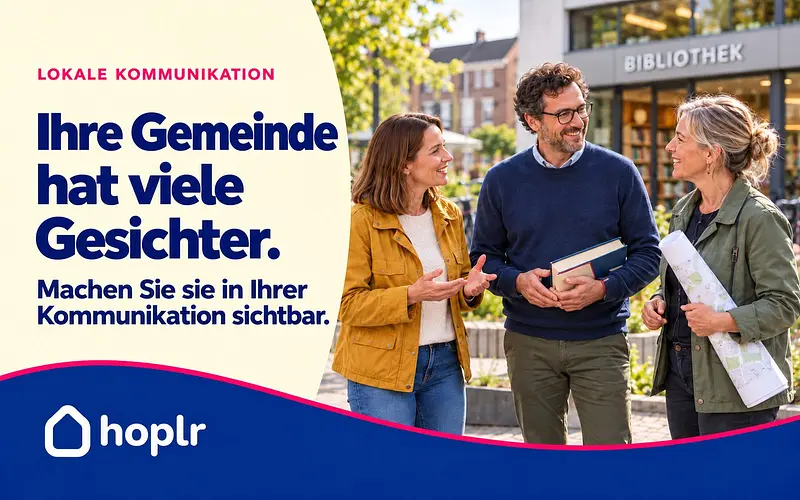 Hoplr-Titelbild: Ihre Gemeinde hat viele Gesichter. Beispielhafte Szene mit drei kommunalen Mitarbeitenden vor einer Bibliothek.